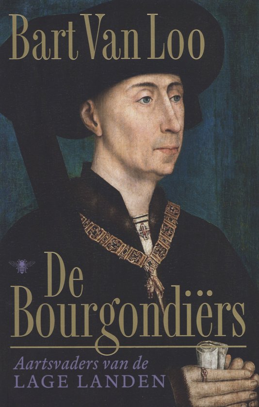 ‘De Bourgondiërs. Aartsvaders van de Lage Landen’ door Bart Van Loo