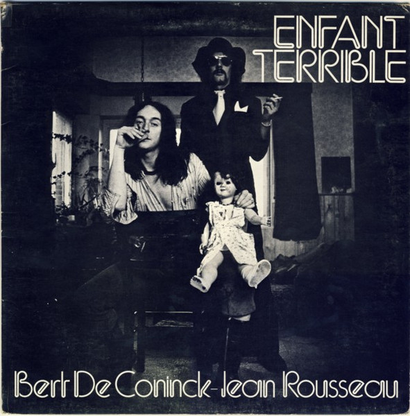 Hoes Enfant Terrible, eerste LP, met Jean Rousseau